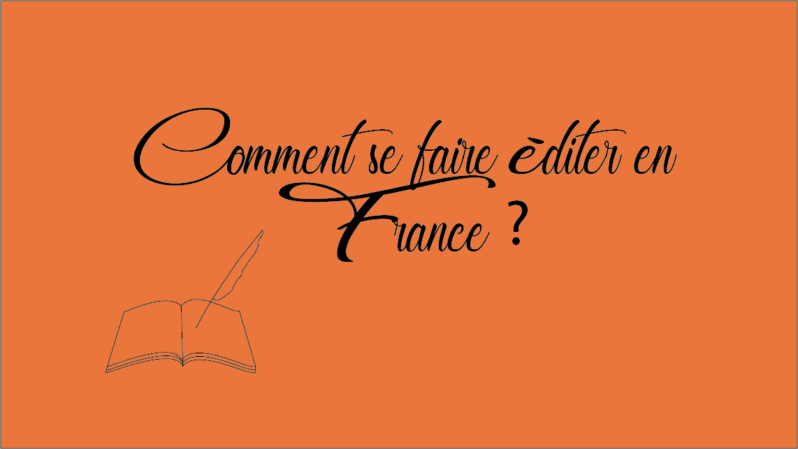 Comment se faire editer en France rev