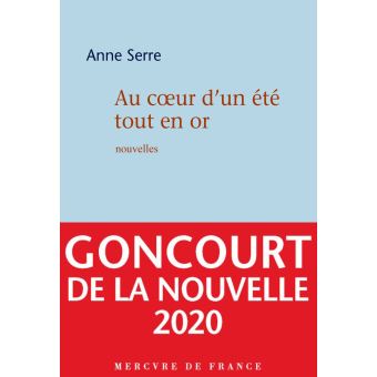 Au cœur d'un été tout en or Goncourt des nouvelles 2020