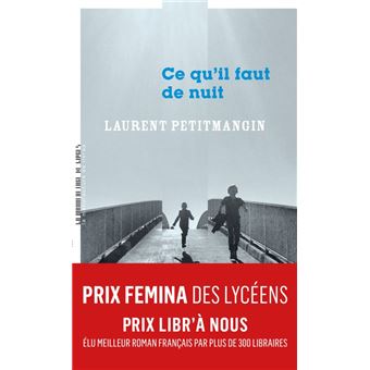 Ce qu'il faut de nuit Gagnant du prix Femina des lycéens 2020