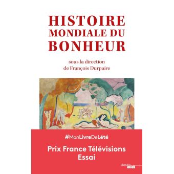 Histoire mondiale du bonheur meilleurs essais 2020