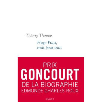 Hugo Pratt Trait pour trait Gagnant du prix Goncourt de la biographie 2020