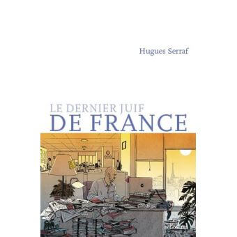 Le dernier juif de France meilleures critiques littéraire de livre 2020