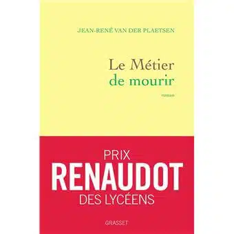 Le métier de mourir Gagnant prix Renaudot des lycéens 2020