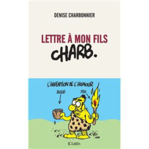 Sorties livres du mois de Avril 2021 Lettre à mon fils Charb