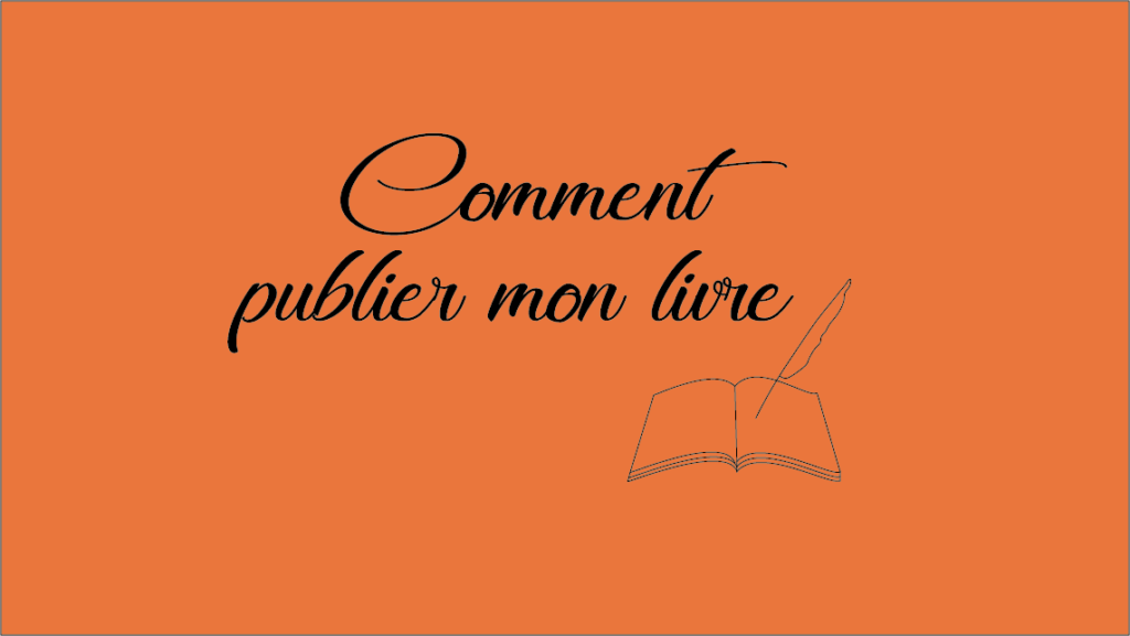 Comment publier mon livre