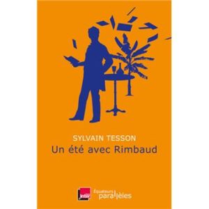 Actuweb maisons d'édition Sorties livres du mois de mai 2021 : Un été avec Rimbaud