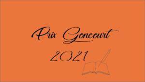 les résultats goncourt 2021