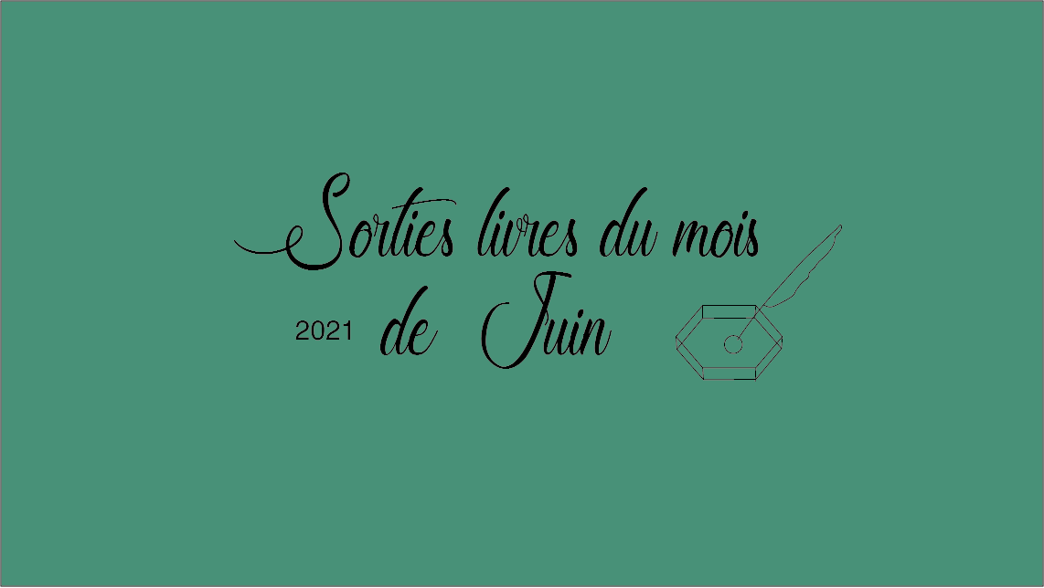 Sorties livres du mois de juin