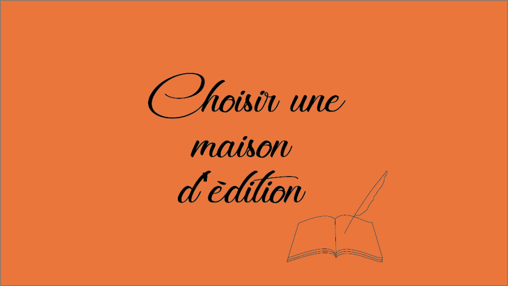 Choisir une maison d'édition