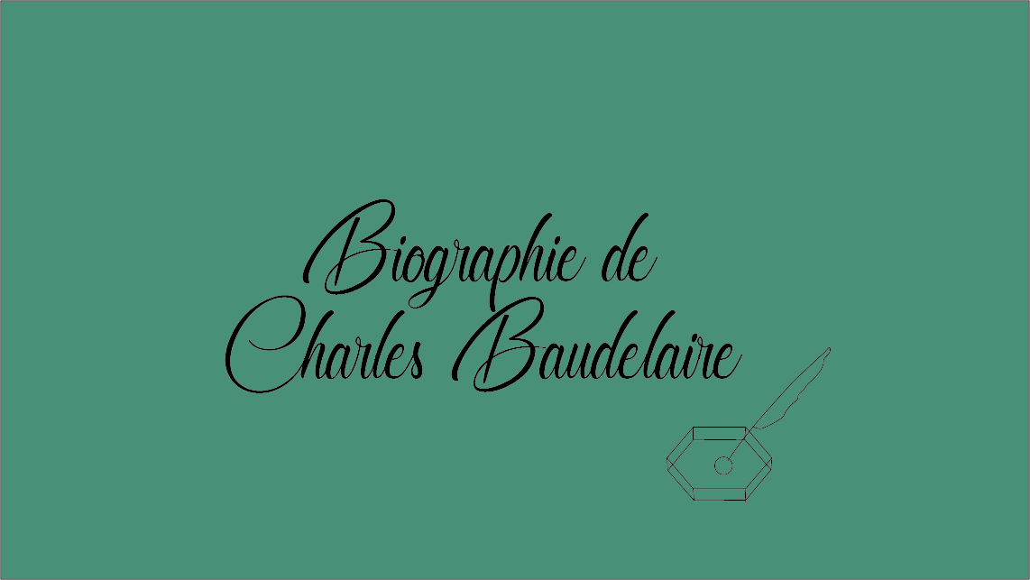 Biographie de Charles Baudelaire