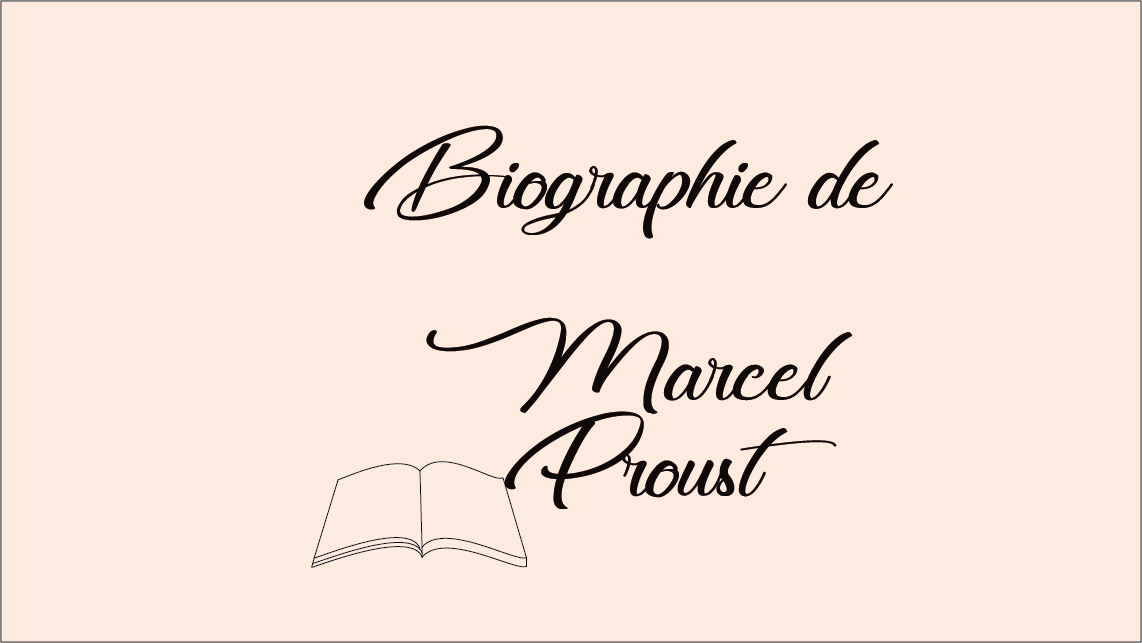 Biographie de Marcel Proust