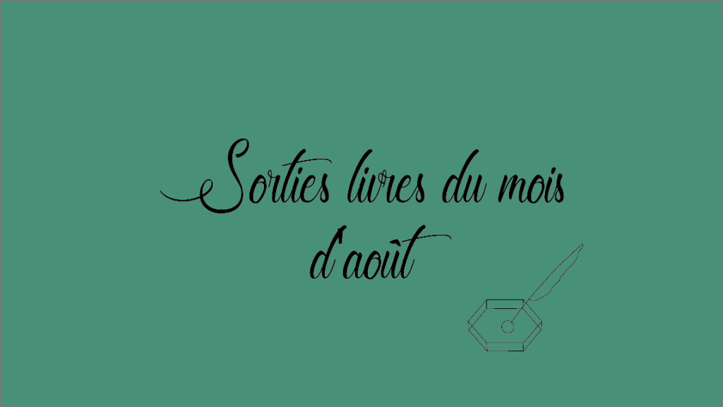 Sorties livres du mois d’août