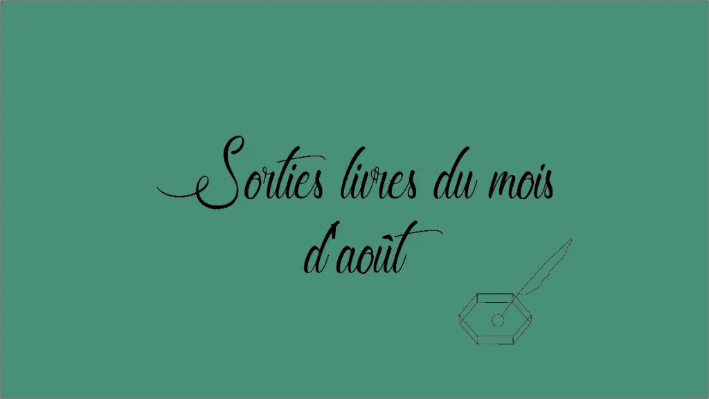Sorties livres du mois d’août
