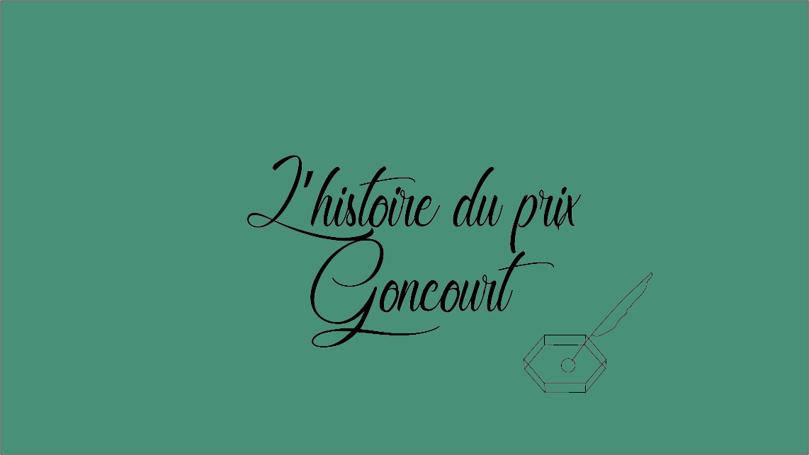 L’histoire du prix Goncourt