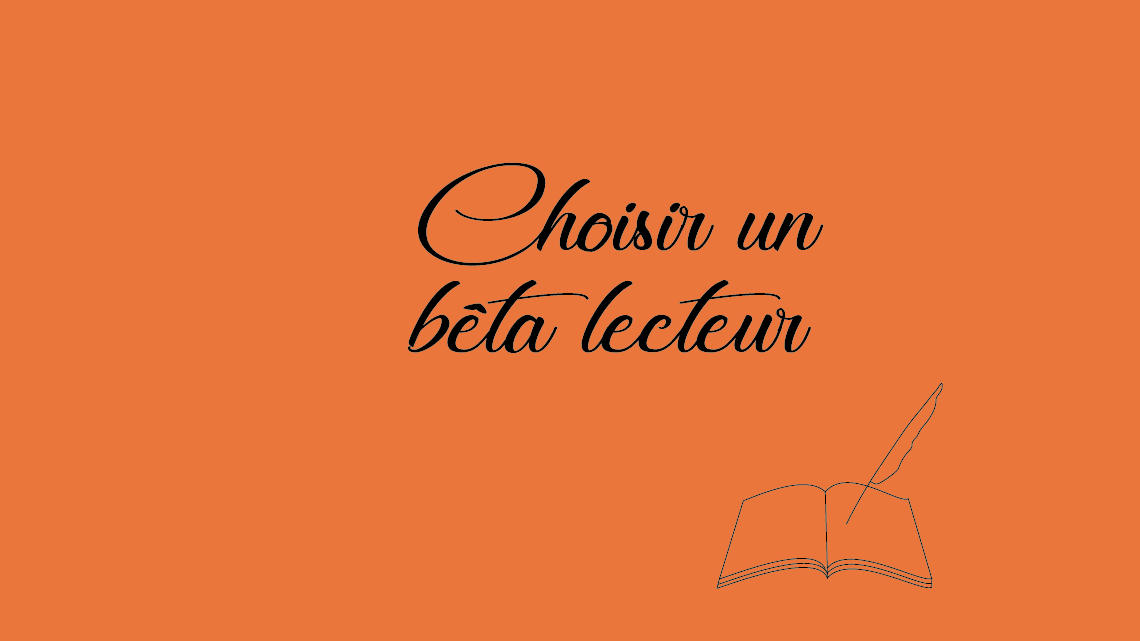 choisir un bêta lecteur
