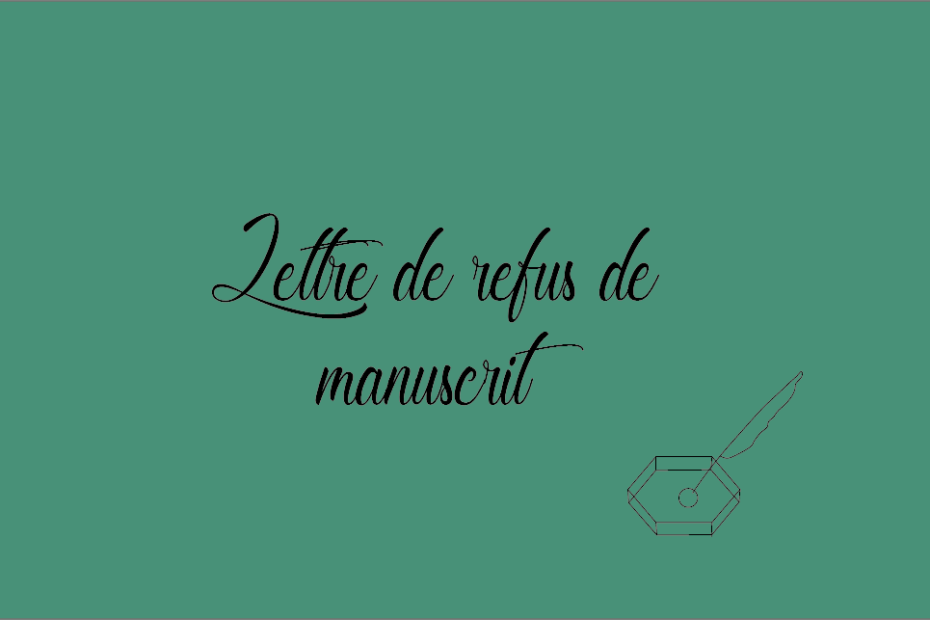 Lettre de refus de manuscrit