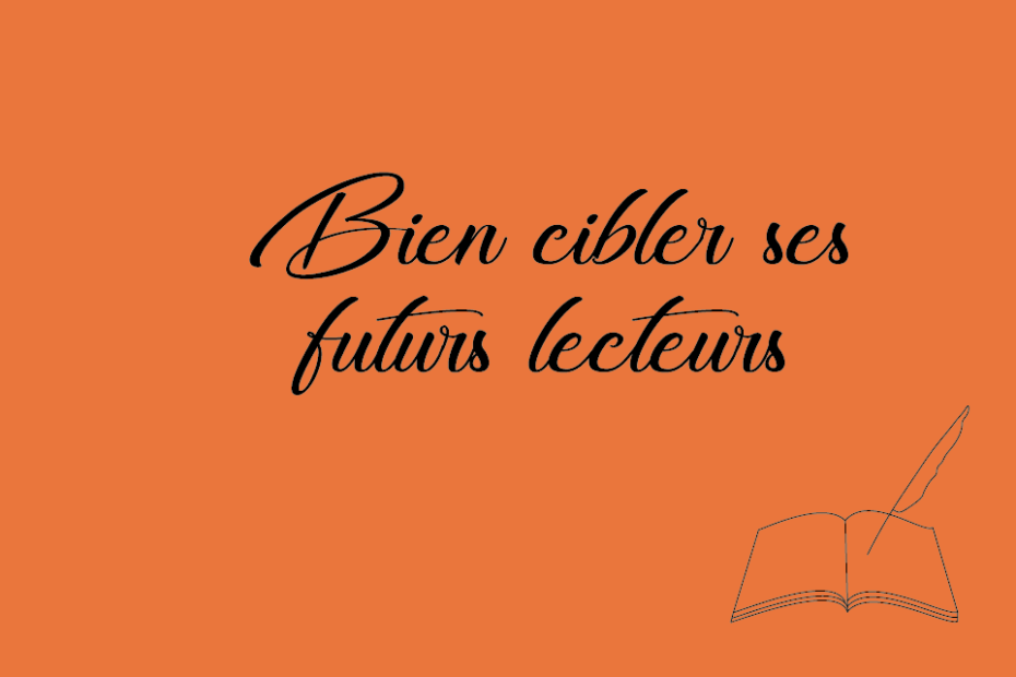 Bien cibler ses futurs lecteurs