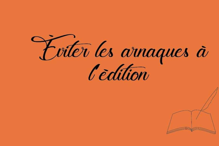 Éviter les arnaques à l’édition rev