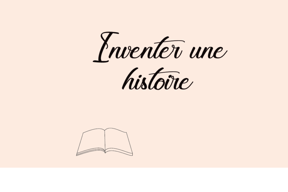 Inventer une histoire