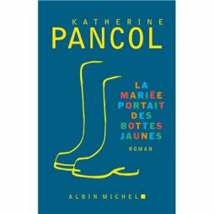 La Mariee portait des bottes jaunes