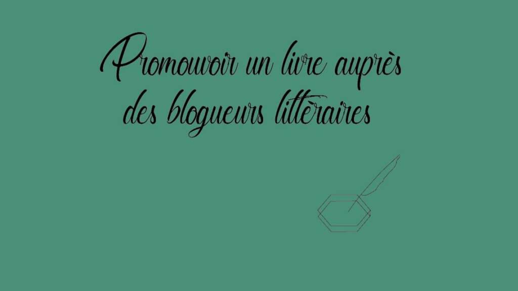 Promouvoir un livre auprès des blogueurs littéraires 2