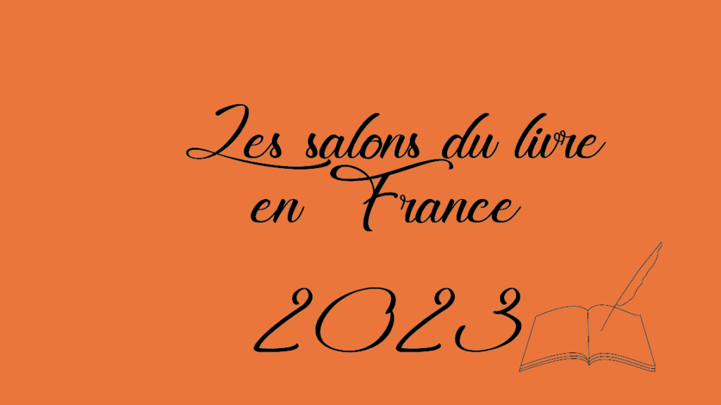 les salons du livre en France 2023