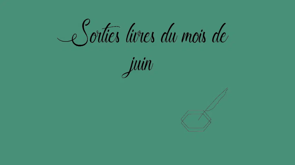 Sorties livres du mois de juin