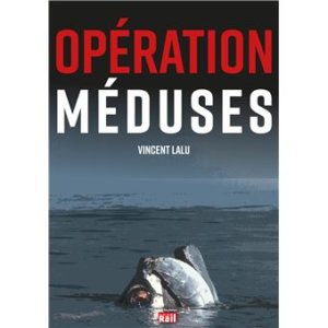 Opération Méduses