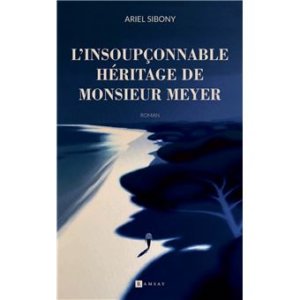 L-insoupconnable-heritage-de-Monsieur-Meyer