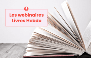 Livres Hebdo lance un nouveau webinaire sur le livre dart