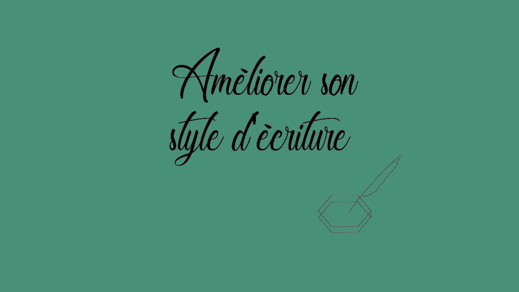 Améliorer son style d'écriture