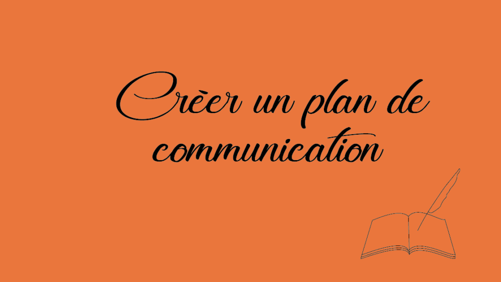Créer un plan de communication