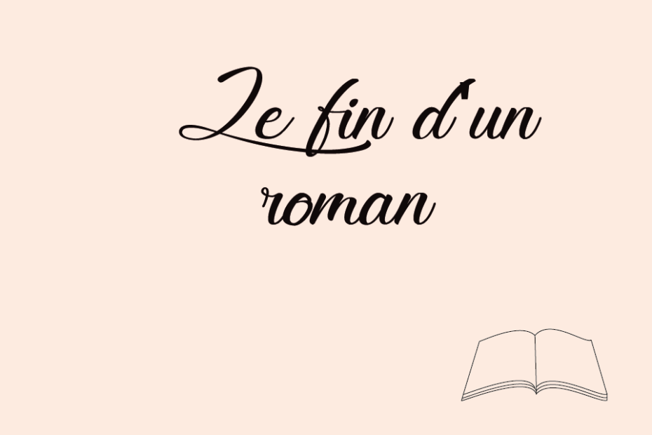 9 éléments clés pour faire fonctionner la fin d’un roman