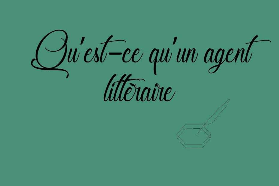 Qu'est-ce qu'un agent littéraire - Le blog de l'Édition Française