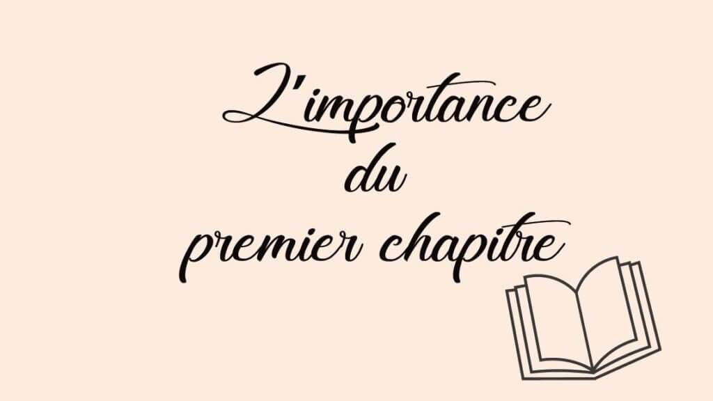 L’importance du premier chapitre